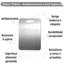 [PAGUE 1 LEVE 2] Tábua Titânio - Antibacteriana e Anti Sujeira